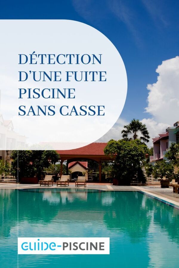 Méthodes pour fuite piscine