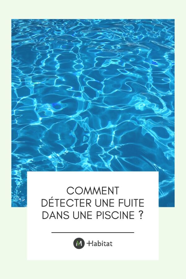 Repérer fuite dans piscine