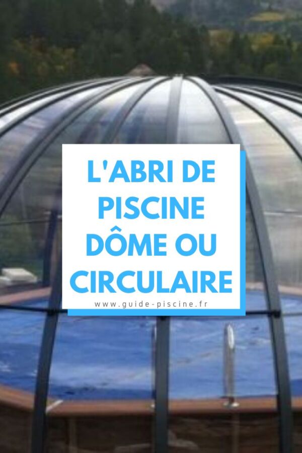Confort optimal dome piscine